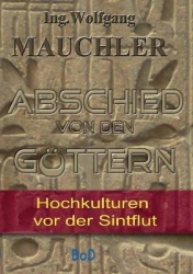 Abschied von den Göttern - Hochkulturen vor der Sintflut