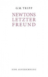 Newtons letzter Freund - Eine Aufzeichnung