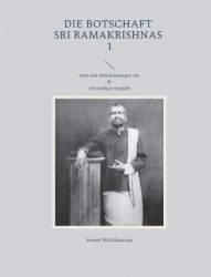 Die Botschaft Sri Ramakrishnas 1 - nach den Aufzeichnungen von M.