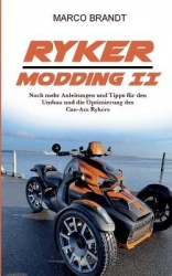 RYKER Modding II - Weitere Tipps und Tricks rund um den Can-Am RYKER