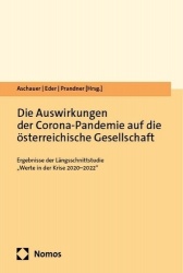 Die Auswirkungen Der Corona-Pandemie Auf Die Osterreichische Gesellschaft - Ergebnisse Der Langsschnittstudie 'Werte in Der Kris