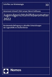Jugendgerichtshilfebarometer 2022 - Bundesweite Befragung Zu Aktuellen Entwicklungen Der Jugendhilfe Im Strafverfahren