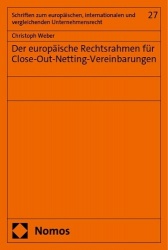 Der europäische Rechtsrahmen für Close-Out-Netting-Vereinbarungen