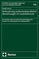 Verhinderung rechtsmissbräuchlicher Abmahnungen im Lauterkeitsrecht