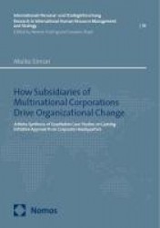 How Subsidiaries of Multinational Corporations Drive Organizational Change