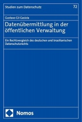 Datenubermittlung in Der Offentlichen Verwaltung - Ein Rechtsvergleich Des Deutschen Und Brasilianischen Datenschutzrechts