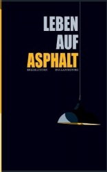Leben auf Asphalt