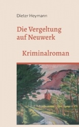 Die Vergeltung auf Neuwerk - Band 2 der Neuwerk-Krimireihe