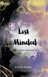 Lost Minded - Im Geiste verloren.
