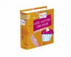 Liebe, Muffins und mehr