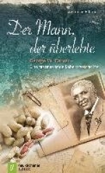 Der Mann, derüberlebte