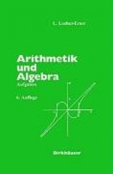 Arithmetik und Algebra - Aufgaben