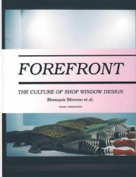 Forefront : The Culture of Shop Window Design