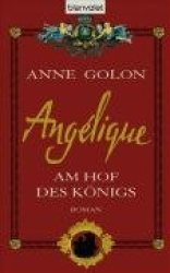 Angélique 03. Am Hof des Königs