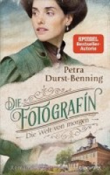 Die Fotografin : Die Welt von morgen