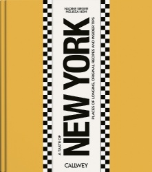 A Taste of New York - Places of longing, original recipes and insider tips