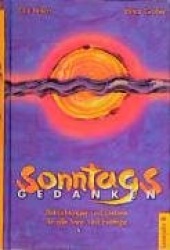 Sonntagsgedanken. Betrachtungen und Gebete für alle Sonn- und Festtage