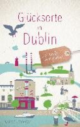 Glücksorte in Dublin