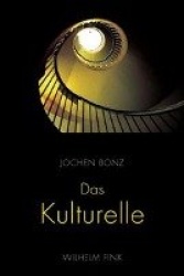 Das Kulturelle - der Gegenwart