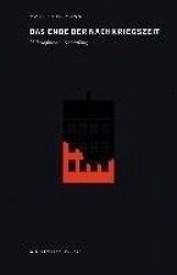 Das Ende der Nachkriegszeit