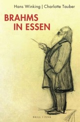 Brahms in Essen - Besuche Im Marz 1884 Und November 1885