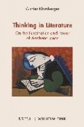 Thinking in Literature - On the Fascination and Power of Aesthetic Ideas