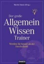 Der große Allgemeinwissen Trainer