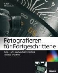 Fotografieren für Fortgeschrittene