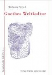 Goethes Weltkultur 1