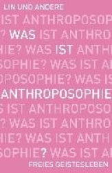Was ist Anthroposophie?
