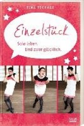 Einzelstück. Solo leben. Und zwar glücklich.
