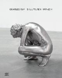 Charles Ray (German Edition) - Skulpturen 1997-2014