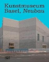 Kunstmuseum Basel (German Edition) - Neubau