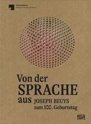 Von der Sprache aus (German edition) - Joseph Beuys zum 100. Geburtstag