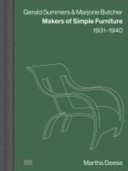 Gerald Summers & Marjorie Butcher - Makers of Simple Furniture, 1931–1940
