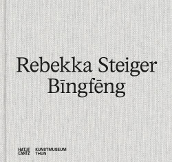 Rebekka Steiger (Bilingual edition) - Bingfeng