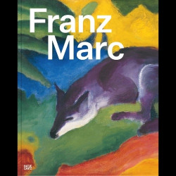 Franz Marc: The Quest for a Better World