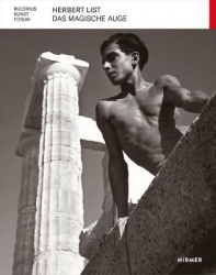 Herbert List - Das Magische Auge