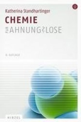 Chemie Fur Ahnungslose - Eine Einstiegshilfe Fur Studierende