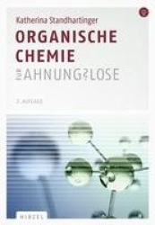 Organische Chemie für Ahnungslose