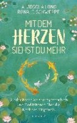 Mit dem Herzen siehst du mehr