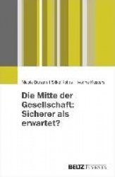 Die Mitte der Gesellschaft: Sicherer als erwartet?