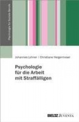 Psychologie für Soziale Berufe in der Straffälligenhilfe