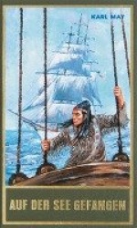 Gesammelte Werke 80. Auf der See gefangen und andere Erzählungen