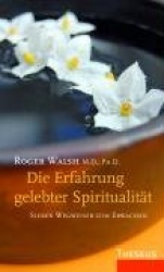 Die Erfahrung gelebter Spiritualität