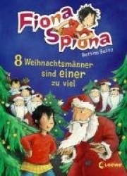Fiona Spiona 06. 8 Weihnachtsmänner sind einer zu viel