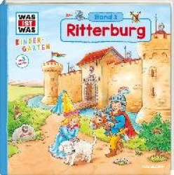 WAS IST WAS Kindergarten, Band 3. Ritterburg