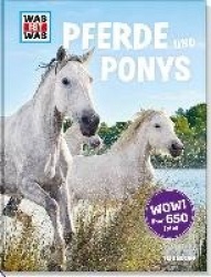 Was ist was: Pferde und Ponys