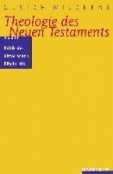 Theologie des Neuen Testaments - Historische Kritik der historisch-kritischen Exegese