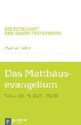 Die Botschaft des Neuen Testaments - Teilband 2: Mt 16,21-28,20